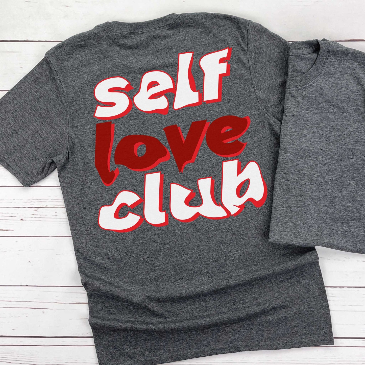 Self love club T-shirt