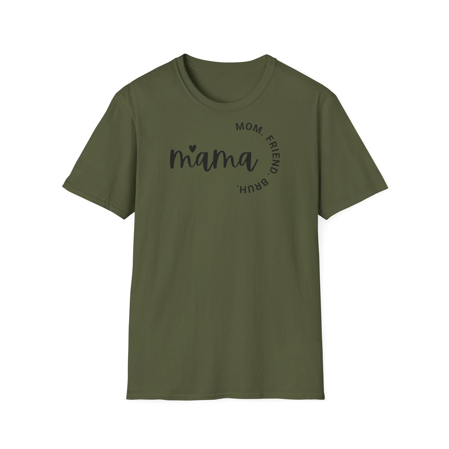 Mama Friend Bruh T-shirt