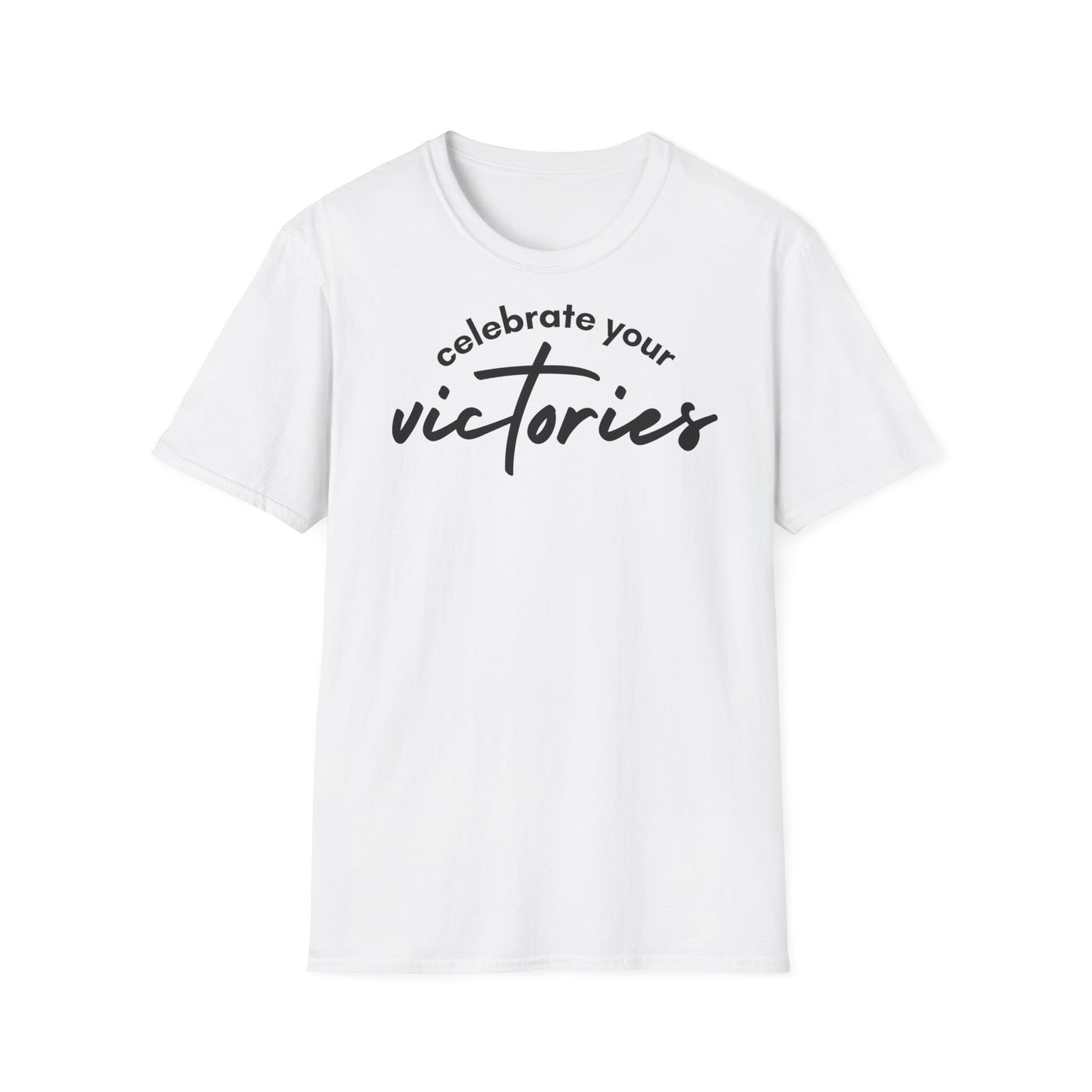 Celibrate your victories T-shirt