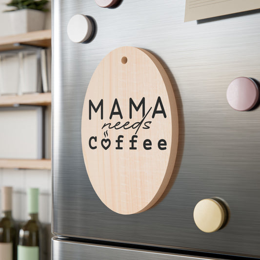 mama needs coffee