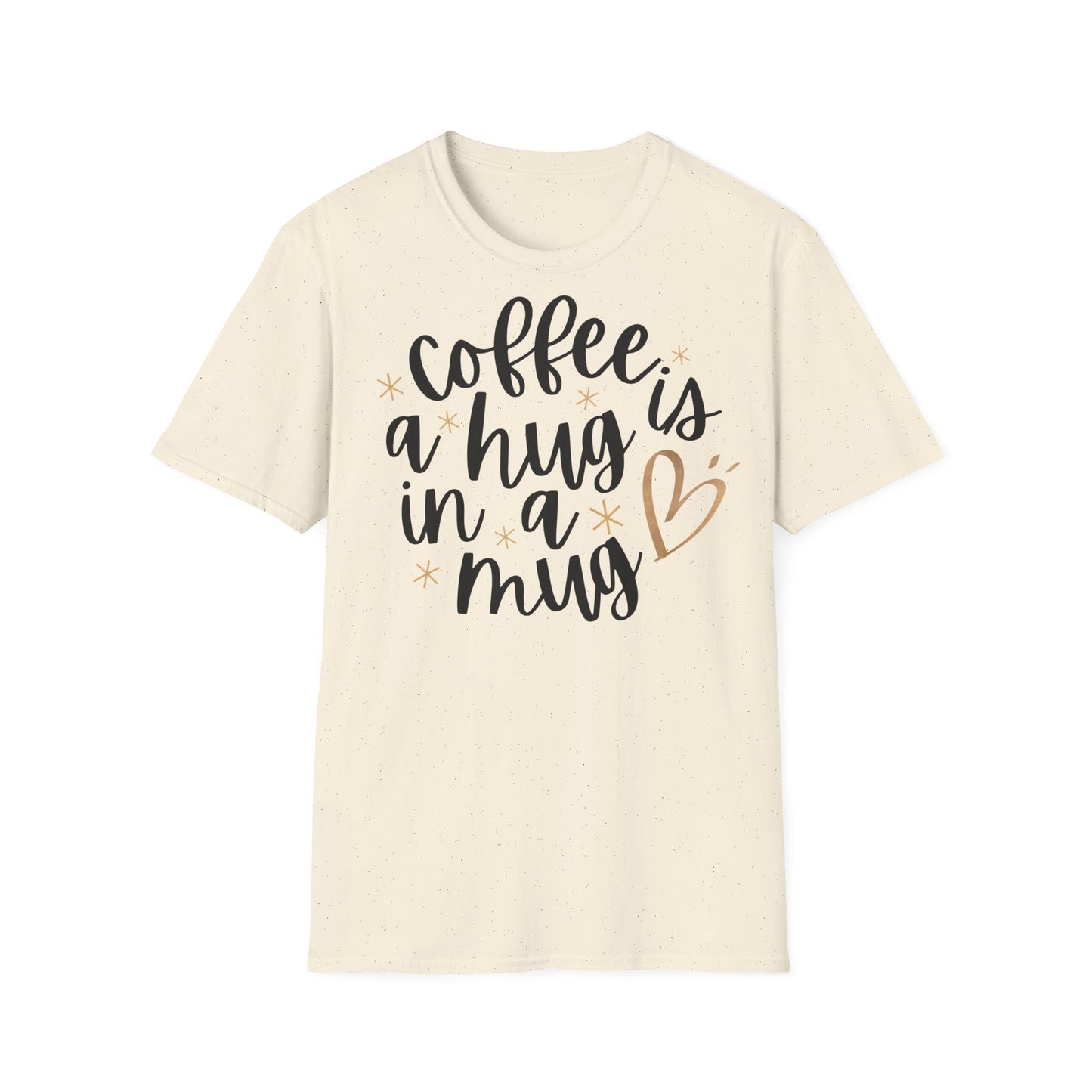 Coffee is a hug in a mug T-shirt