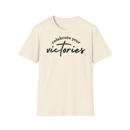 Celibrate your victories T-shirt