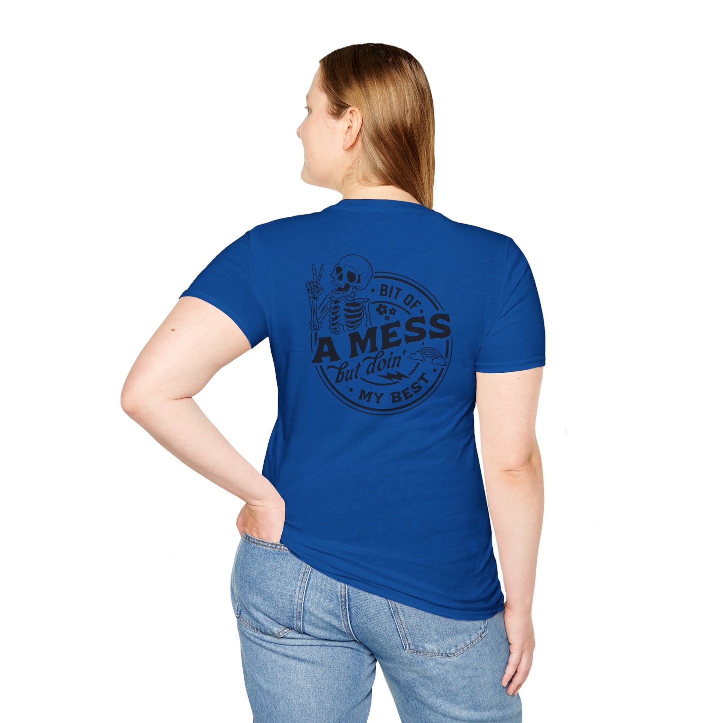 A bit of mess T-shirt