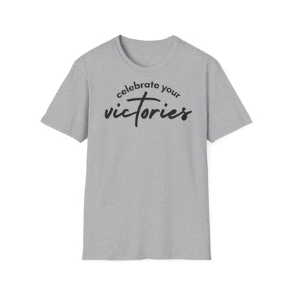 Celibrate your victories T-shirt