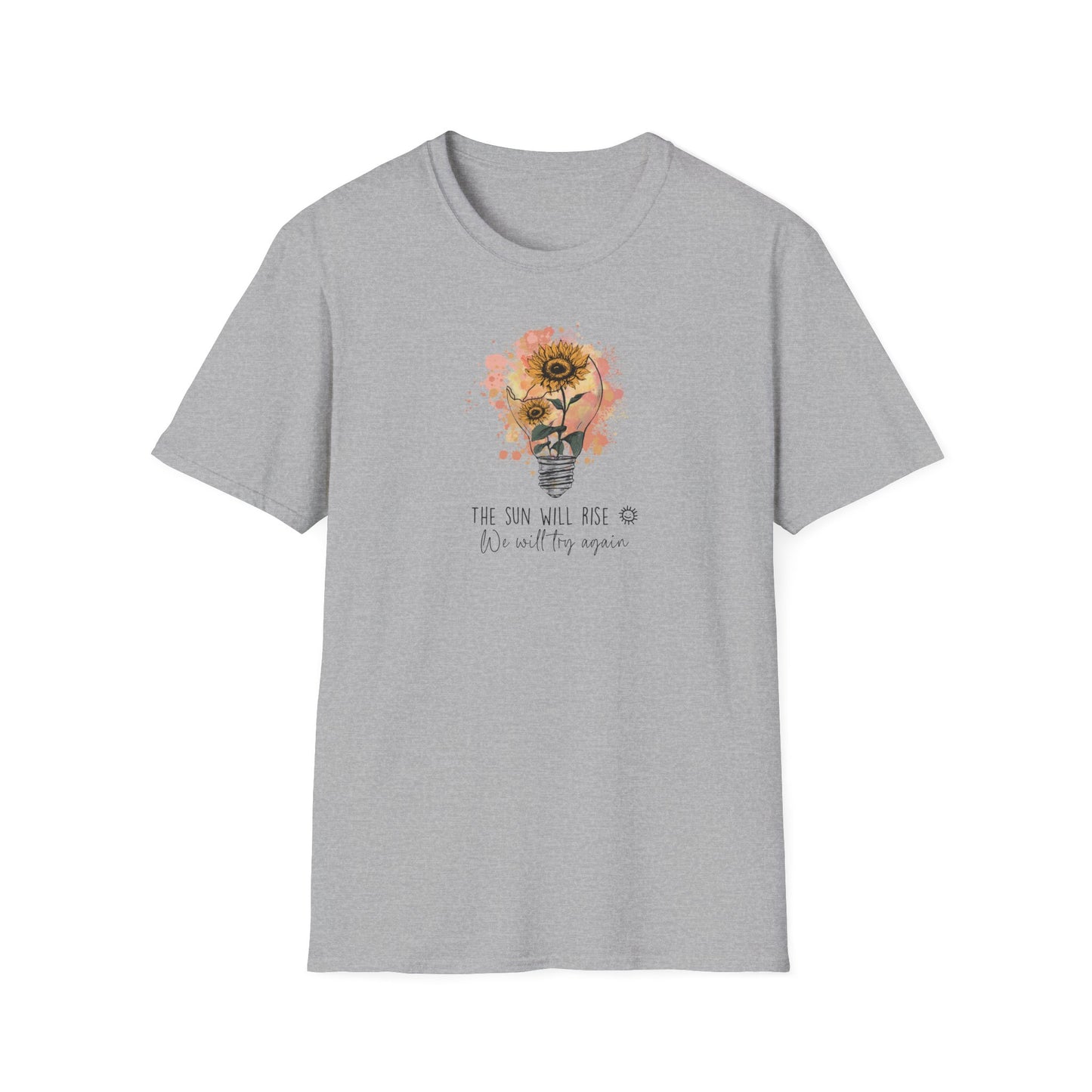 The Sun Will Rise T-shirt