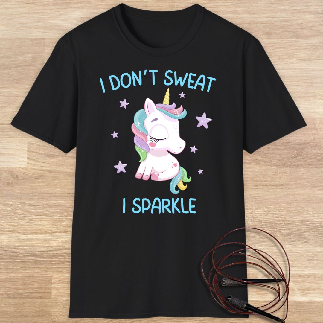 I don't sweat I sparkle T-shirt