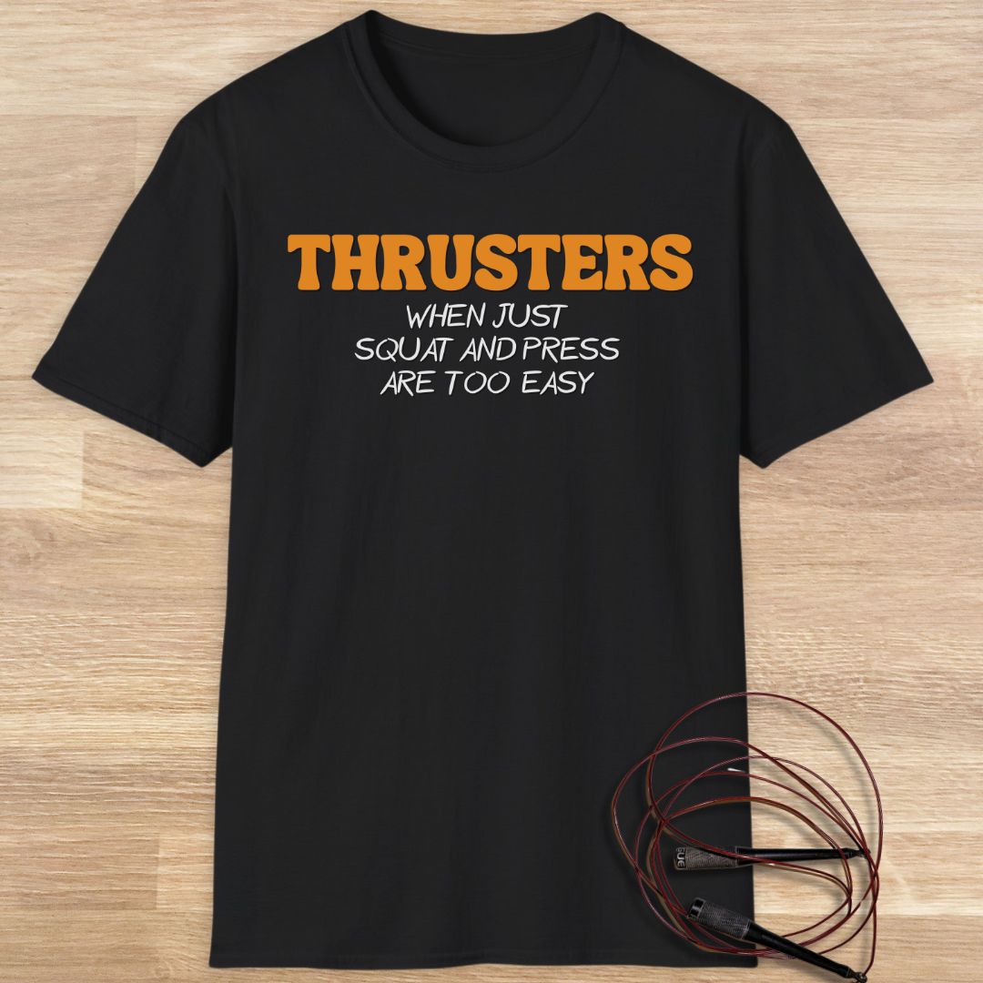 Thrusters T-shirt