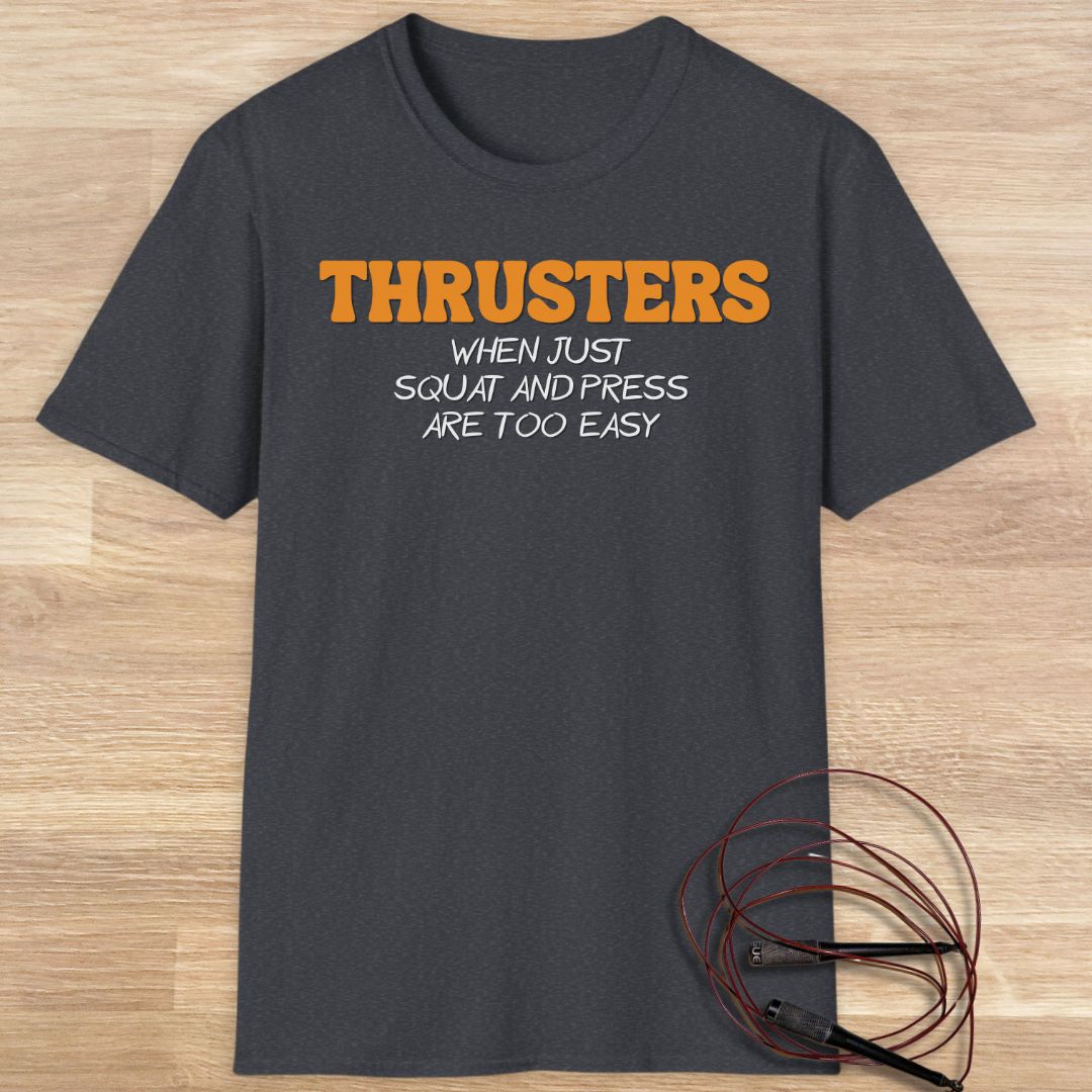 Thrusters T-shirt