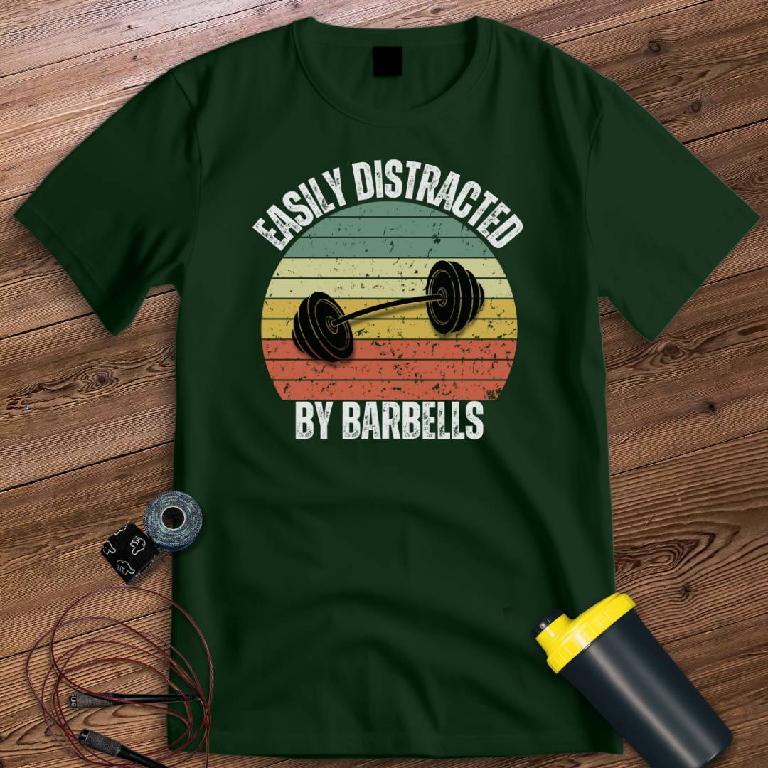 Distracted by barbells T-shirt