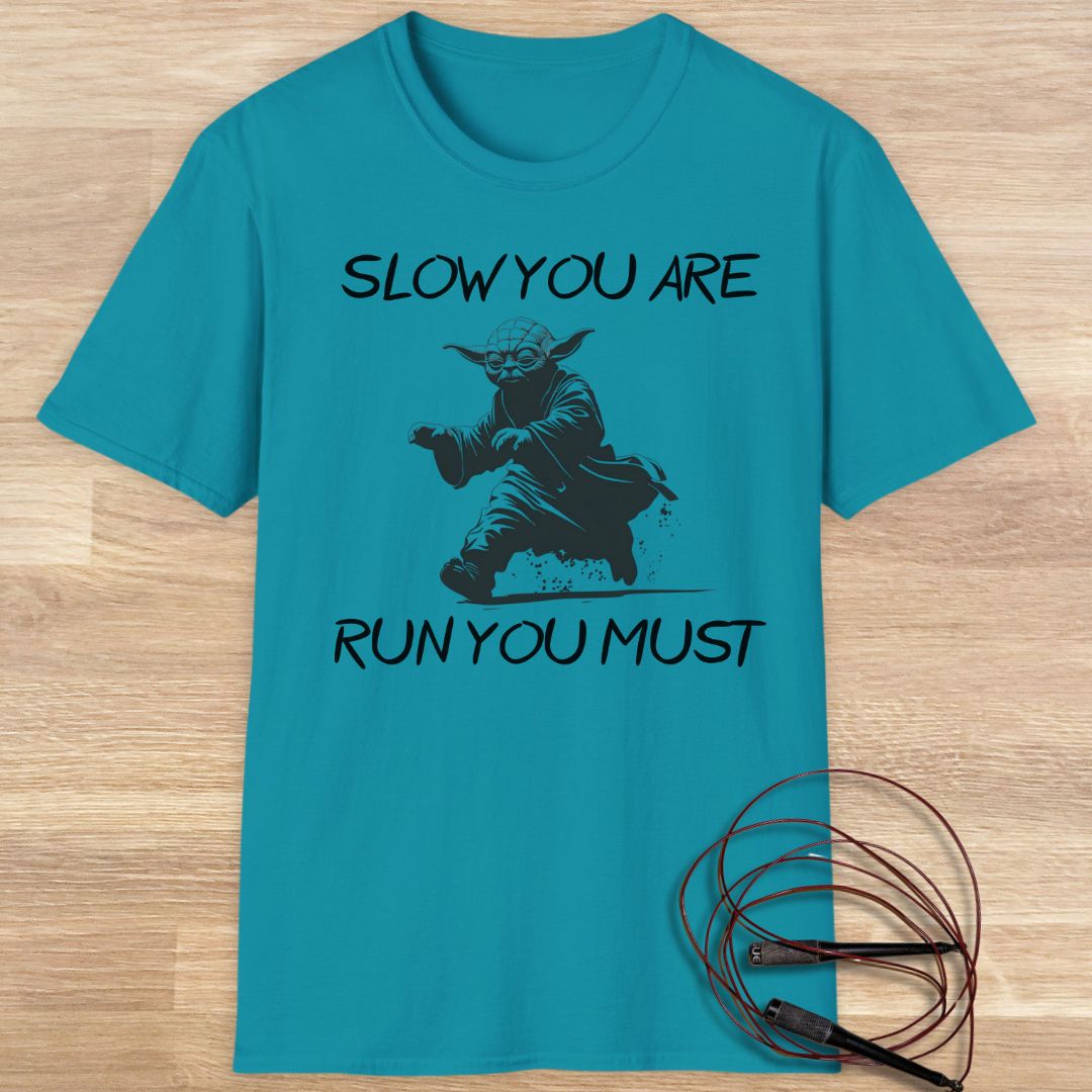 Yoda: Slow you are T-shirt