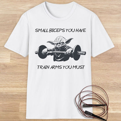 Yoda: small biceps you have T-shirt